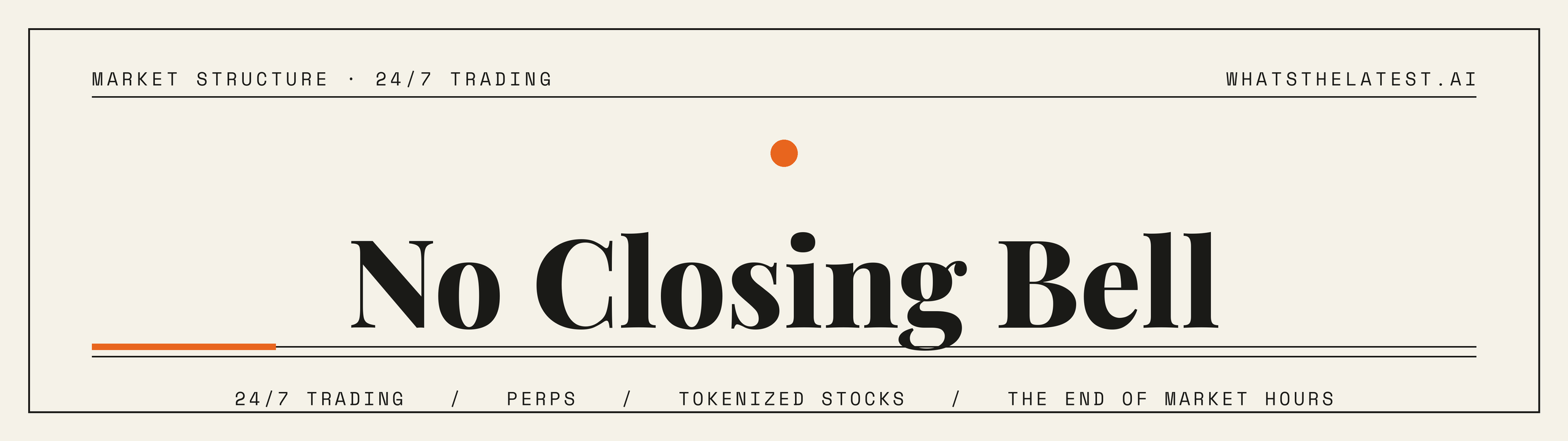 No Closing Bell: Settlement goes onchain